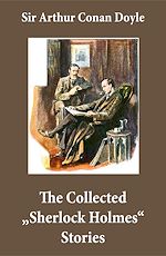 Download this eBook The Collected "Sherlock Holmes" Stories (4 novels and 44 short stories + An Intimate Study of Sherlock Holmes by Conan Doyle himself)
