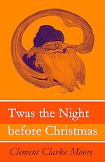 Download this eBook Twas the Night before Christmas (Original illustrations by Jessie Willcox Smith)