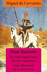 Download this eBook Don Quixote (illustrated & annotated) - The Unabridged Classic Ormsby Translation fully illustrated by Gustave Doré