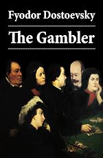 Download this eBook The Gambler (The Unabridged Hogarth Translation)