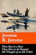 Télécharger le livre :  Three Men in a Boat (illustrated) + Three Men on the Bummel + Idle Thoughts of an Idle Fellow: The best of Jerome K. Jerome