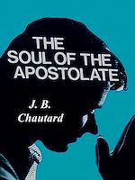 Télécharger le livre :  The Soul of The Apostolate