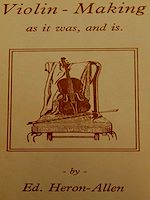 Télécharger le livre :  Violin-Making: As It Was and Is: Being a Historical, Theoretical, and Practical Treatise on the Science and Art of Violin-Making for the Use of Violin Makers and Players, Amateur and Professional
