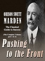 Télécharger le livre :  Pushing to the Front: The Classical Guide to Success (The Complete Volume; part 1 & 2)