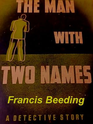 Téléchargez le livre :  The Man with Two Names