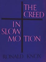 Télécharger le livre :  The Creed in Slow Motion