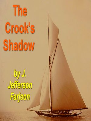 Téléchargez le livre :  The Crook’s Shadow