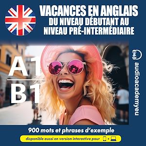 Téléchargez le livre :  Vacances en anglais A1-B1