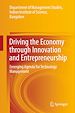 Télécharger le livre :  Driving the Economy through Innovation and Entrepreneurship