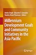 Télécharger le livre :  Millennium Development Goals and Community Initiatives in the Asia Pacific