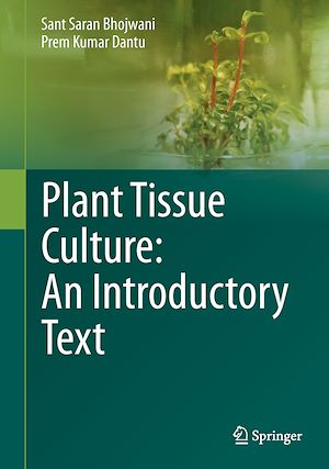 Téléchargez le livre :  Plant Tissue Culture: An Introductory Text
