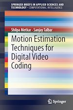 Download this eBook Motion Estimation Techniques for Digital Video Coding