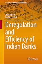 Télécharger le livre :  Deregulation and Efficiency of Indian Banks