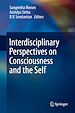Télécharger le livre :  Interdisciplinary Perspectives on Consciousness and the Self