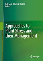 Télécharger le livre :  Approaches to Plant Stress and their Management