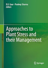Téléchargez le livre :  Approaches to Plant Stress and their Management