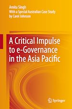 Télécharger le livre :  A Critical Impulse to e-Governance in the Asia Pacific