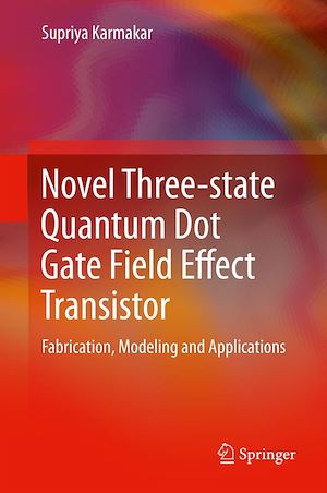 Téléchargez le livre :  Novel Three-state Quantum Dot Gate Field Effect Transistor