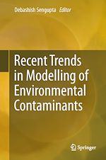 Télécharger le livre :  Recent Trends in Modelling of Environmental Contaminants