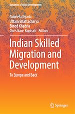 Télécharger le livre :  Indian Skilled Migration and Development