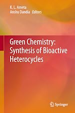 Télécharger le livre :  Green Chemistry: Synthesis of Bioactive Heterocycles