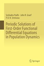 Télécharger le livre :  Periodic Solutions of First-Order Functional Differential Equations in Population Dynamics