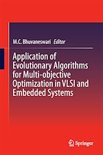 Télécharger le livre :  Application of Evolutionary Algorithms for Multi-objective Optimization in VLSI and Embedded Systems