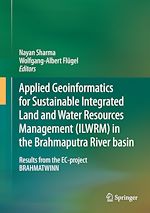 Download this eBook Applied Geoinformatics for Sustainable Integrated Land and Water Resources Management (ILWRM) in the Brahmaputra River basin