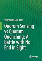 Télécharger le livre :  Quorum Sensing vs Quorum Quenching: A Battle with No End in Sight