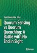 Télécharger le livre :  Quorum Sensing vs Quorum Quenching: A Battle with No End in Sight