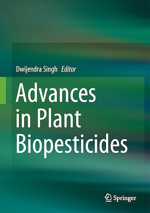 Téléchargez le livre :  Advances in Plant Biopesticides
