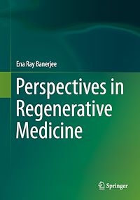 Télécharger le livre :  Perspectives in Regenerative Medicine
