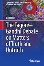Télécharger le livre :  The Tagore-Gandhi Debate on Matters of Truth and Untruth