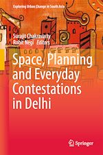 Télécharger le livre :  Space, Planning and Everyday Contestations in Delhi