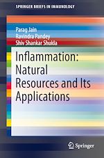 Télécharger le livre :  Inflammation: Natural Resources and Its Applications