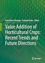 Télécharger le livre :  Value Addition of Horticultural Crops: Recent Trends and Future Directions