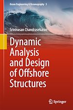 Download this eBook Dynamic Analysis and Design of Offshore Structures