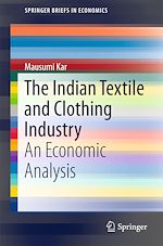 Télécharger le livre :  The Indian Textile and Clothing Industry