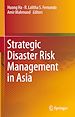 Télécharger le livre :  Strategic Disaster Risk Management in Asia