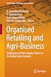 Télécharger le livre :  Organised Retailing and Agri-Business