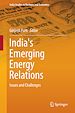 Télécharger le livre :  India's Emerging Energy Relations