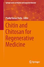 Télécharger le livre :  Chitin and Chitosan for Regenerative Medicine
