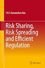 Télécharger le livre :  Risk Sharing, Risk Spreading and Efficient Regulation