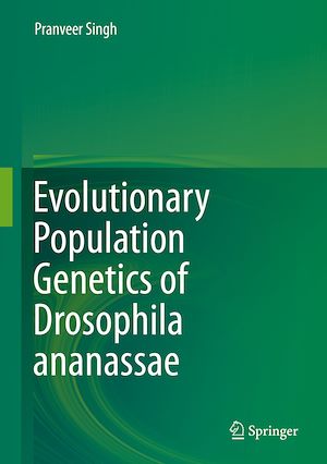 Téléchargez le livre :  Evolutionary Population Genetics of Drosophila ananassae