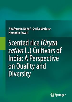 Téléchargez le livre :  Scented rice (Oryza sativa L.) Cultivars of India: A Perspective on Quality and Diversity