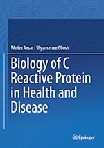 Télécharger le livre :  Biology of C Reactive Protein in Health and Disease