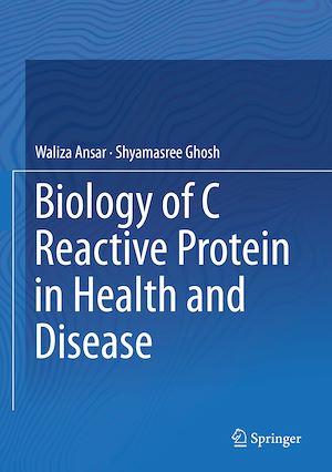 Téléchargez le livre :  Biology of C Reactive Protein in Health and Disease