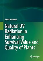 Télécharger le livre :  Natural UV Radiation in Enhancing Survival Value and Quality of Plants