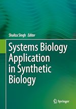 Télécharger le livre :  Systems Biology Application in Synthetic Biology