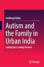 Télécharger le livre :  Autism and the Family in Urban India